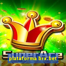 plataforma brx.bet